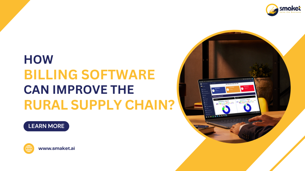 How Billing Software Can Improve the Rural Supply Chain