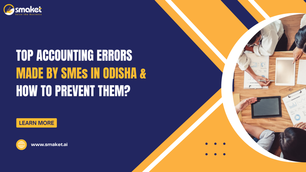 Top Accounting Errors Made by Small Businesses in Odisha—and How to Prevent Them