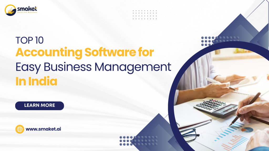 Top 10 Accounting Software for Easy Business Management in India